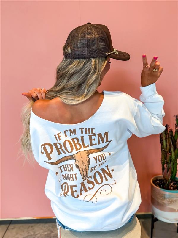 If I'm The Problem